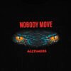 Alltimers Nobody Move Long Sleeve